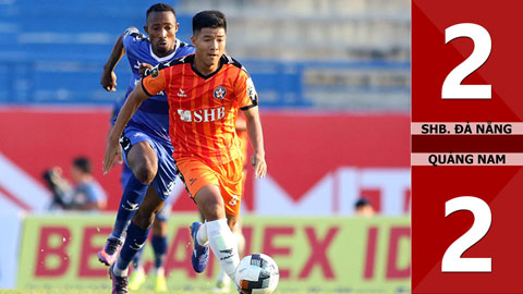 SHB Đà Nẵng 2-2 Quảng Nam