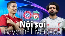 Soi KÈO và dự đoán kết quả Bayern - Liverpool