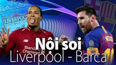 Soi KÈO và dự đoán kết quả Liverpool - Barca