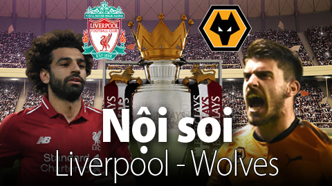 Soi KÈO và dự đoán kết quả Liverpool - Wolves