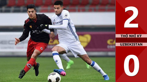 Thổ Nhĩ Kỳ 2-0 Uzbekistan
