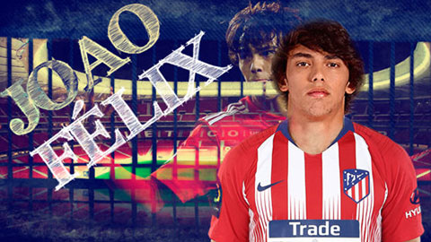 Atletico tung video giới thiệu tân binh đắt thứ 4 thế giới Joao Felix