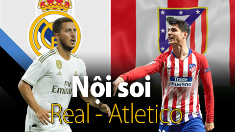 Soi KÈO và dự đoán kết quả Real - Atletico