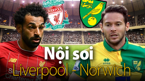Soi KÈO và dự đoán kết quả Liverpool - Norwich