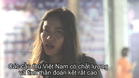 Nữ phóng viên Thái Lan: Việt Nam có sức mạnh tập thể đáng gờm