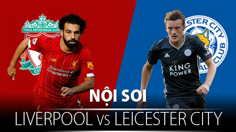Soi KÈO và dự đoán kết quả Liverpool - Leicester City