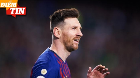 Điểm tin 11/10: Messi chốt tương lai tại Barca