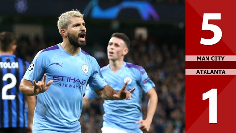 Man City 5-1 Atalanta: Sân khấu chính của Aguero - Sterling 