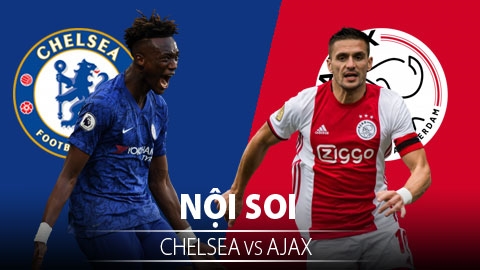 Soi KÈO và dự đoán kết quả Chelsea - Ajax