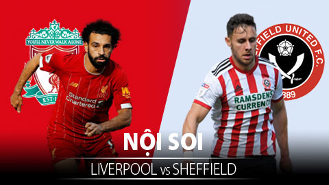 Soi KÈO và dự đoán kết quả Liverpool - Sheffield United