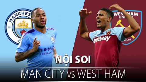 Soi KÈO và dự đoán kết quả Man City - West Ham