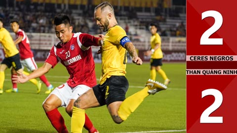 Ceres Negros 2-2 Than Quảng Ninh