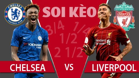 TỶ LỆ và dự đoán kết quả Chelsea - Liverpool