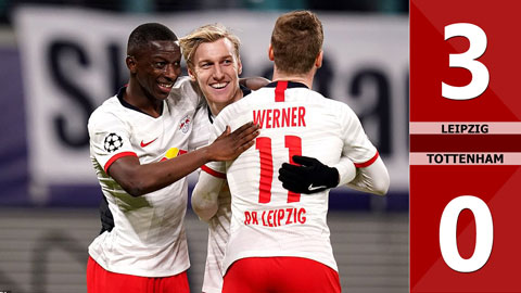 Leipzig 3-0 Tottenham: Á quân ngậm ngùi chia tay Champions League