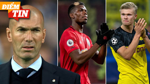 Điểm tin 13/4: Real Madrid quyết chiêu mộ cả Haaland và Pogba