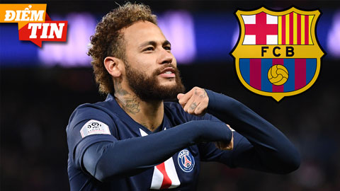 Điểm tin 4/6: Barca phải chi 175 triệu euro để chiêu mộ Neymar