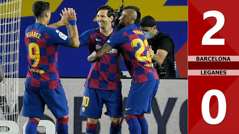  Barcelona 2-0 Leganes (vòng 29 La Liga 2019/20)