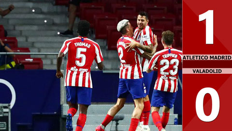 Atletico Madrid 1-0 Real Valladolid (Vòng 30 La Liga 2019/2020)