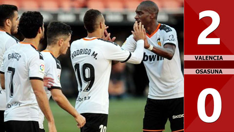 Valencia 2-0 Osasuna (Vòng 30 La Liga 2019/20)