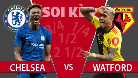 TỶ LỆ và dự đoán kết quả Chelsea - Watford