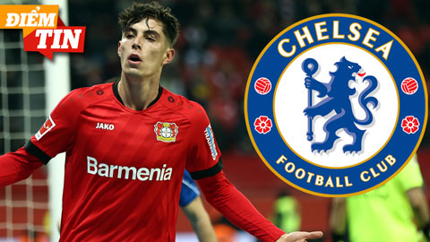 Điểm tin 7/7: Chelsea bán 6 cầu thủ để chiêu mộ Kai Havertz