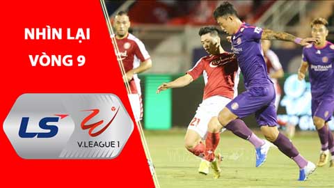 Tổng hợp vòng 9 V.League: Sài Gòn FC, TP. HCM phô diễn sức mạnh áp đảo