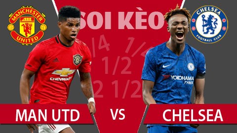 TỶ LỆ và dự đoán kết quả M.U - Chelsea