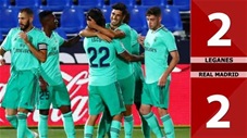 Leganes 2-2 Real Madrid (Vòng 38 La Liga 2019/20)