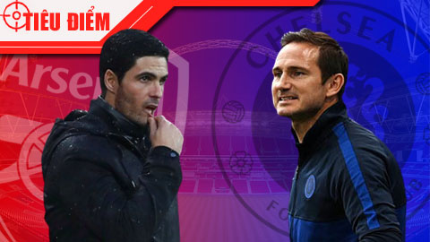 Tiêu điểm: Arteta vs Lampard, quá nhiều IQ cho một cuộc đấu trí