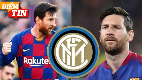 Điểm tin 1/8: Inter sẵn sàng mua Messi bằng hợp đồng khủng