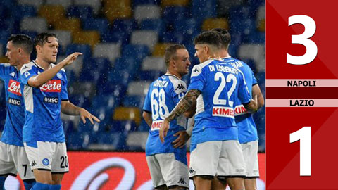 Napoli 3-1 Lazio (Vòng 38 Serie A 2019/20)