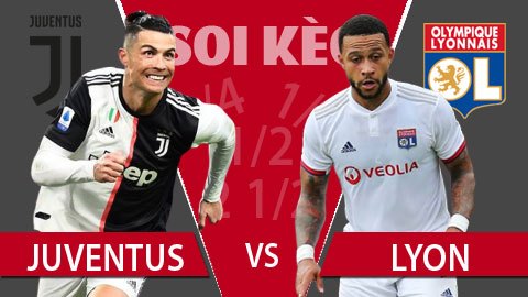 TỶ LỆ và dự đoán kết quả Juventus - Lyon