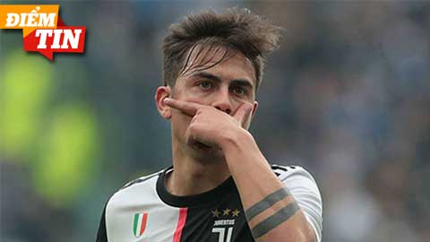 Điểm tin 10/8: Real tính chi 100 triệu euro các thêm sao bự mua Dybala