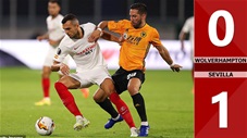 Wolverhampton 0-1 Sevilla: Hạ gục Bầy sói, Sevilla 'tử chiến' M.U tại bán kết Europa League