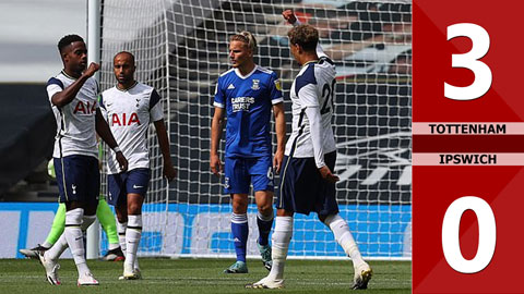 Tottenham 3-0 Ipswich (giao hữu 2020)