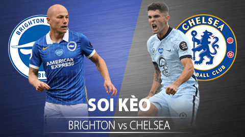 TỶ LỆ và dự đoán kết quả Brighton - Chelsea