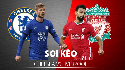 TỶ LỆ và dự đoán kết quả Chelsea - Liverpool