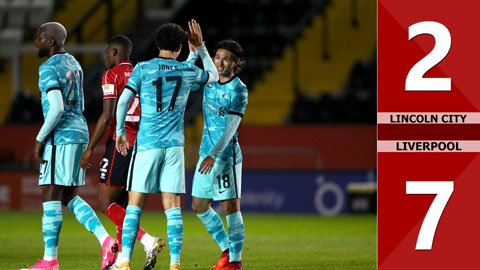 Lincoln City 2-7 Liverpool (Vòng 3 League Cup 2020)