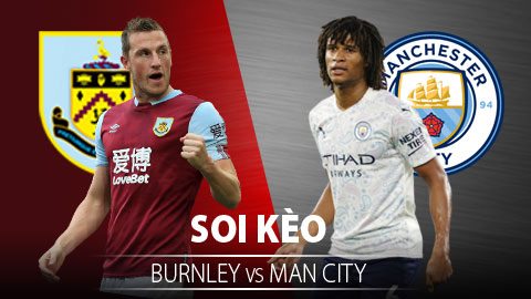 TỶ LỆ và dự đoán kết quả Burnley - Man City