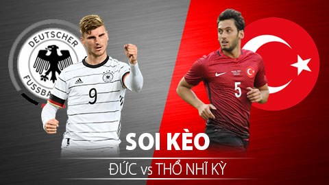 TỶ LỆ và dự đoán kết quả Đức - Thổ Nhĩ Kỳ