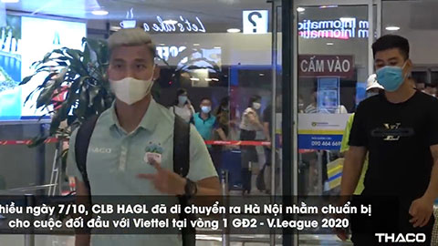 Văn Toàn thời trang cực chất, cầu thủ HAGL tươi rói dù máy bay ra Hà Nội bị delay