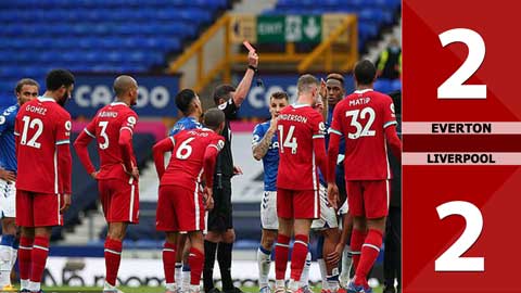 Everton 2-2 Liverpool: Đội khách mừng hụt, hú vía vì công nghệ VAR