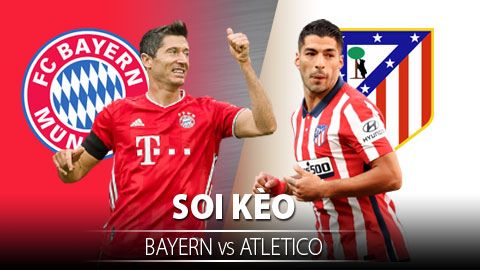 TỶ LỆ và dự đoán kết quả Bayern Munich - Atletico