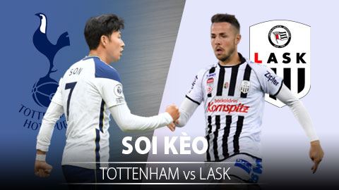 TỶ LỆ và dự đoán kết quả Tottenham - LASK