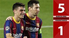 Barcelona 5-1 Ferencvaros: Pique thẻ đỏ, Messi thăng hoa