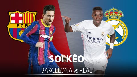 TỶ LỆ và dự đoán kết quả Barcelona - Real Madrid