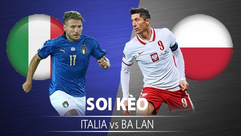 TỶ LỆ và dự đoán kết quả Italia - Ba Lan