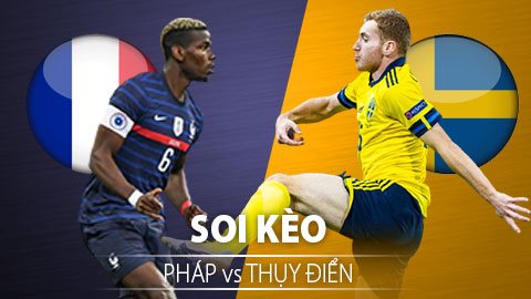 TỶ LỆ và dự đoán kết quả Pháp - Thụy Điển