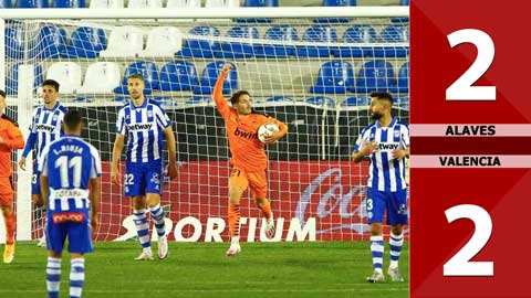 Deportivo Alaves 2-2 Valencia (Vòng 10 La Liga 2020/21)