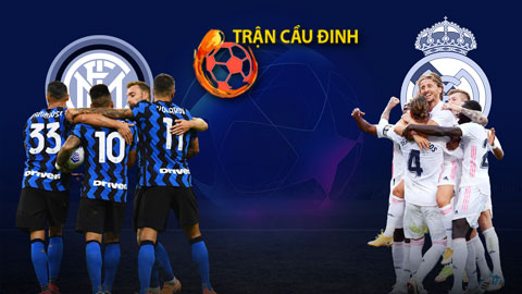 Trận cầu đinh: Vào mạnh cửa Inter hay Real?